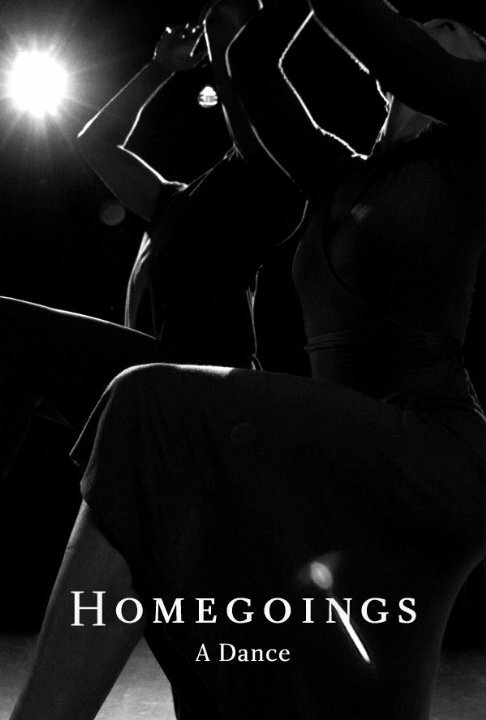 Homegoings: A Dance (2014) постер