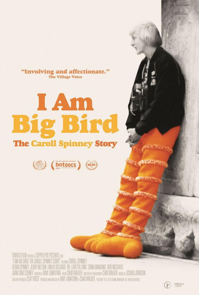 I Am Big Bird: The Caroll Spinney Story (2014) постер