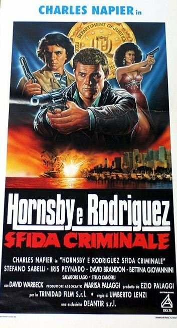 Хорнсби и Родригес – криминальная шайка (1992) постер
