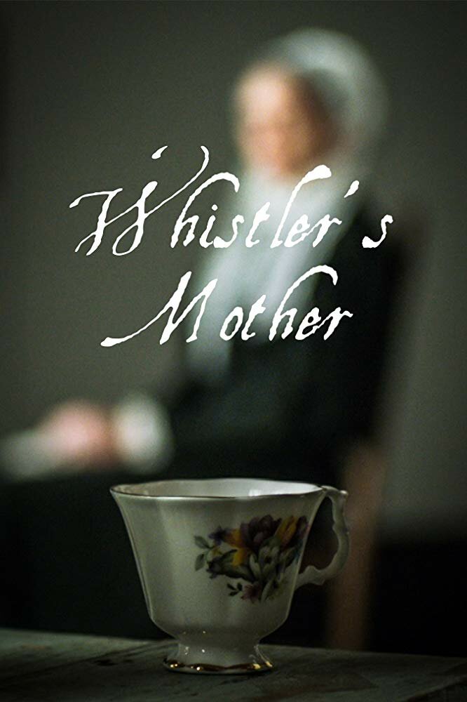 Мать Уистлера (2018) постер