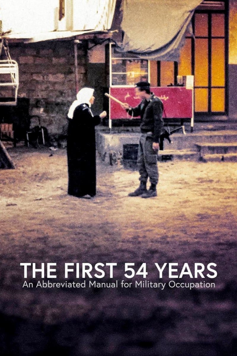 The First 54 Years: An Abbreviated Manual for Military Occupation (2021) постер