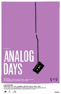 Analog Days (2006) постер